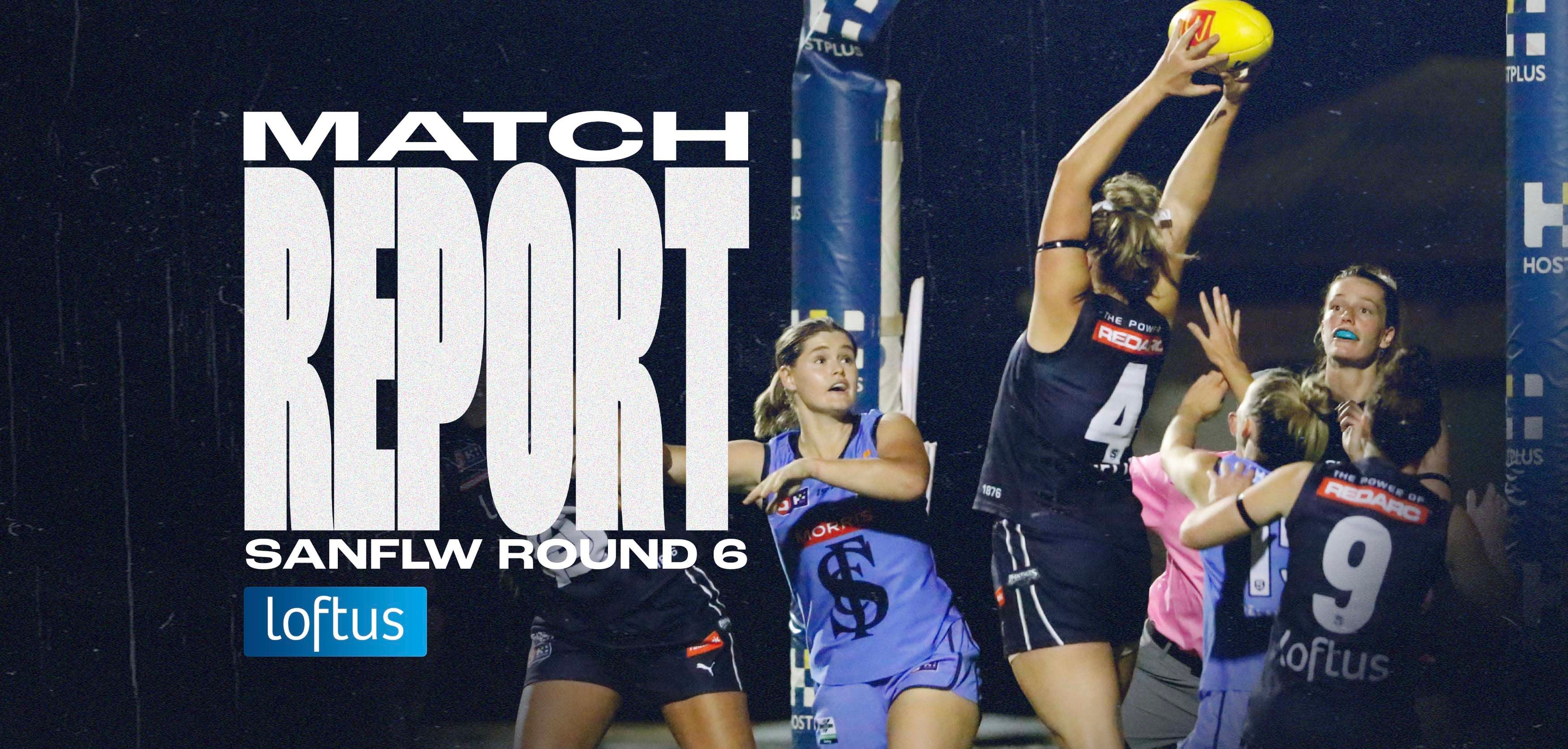 Loftus Match Report: SANFLW Round 6 v Sturt Loftus Match Report: SANFLW Round 6 v Sturt